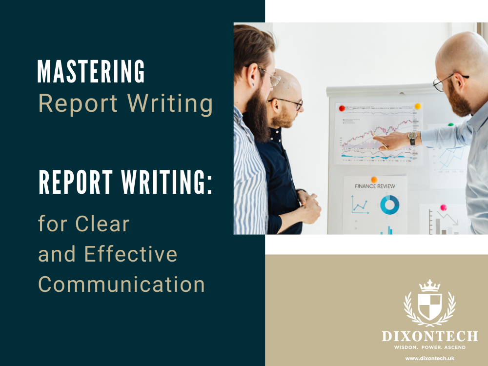  Mastering Report Writing: Techniques for Clear and Effective Communication